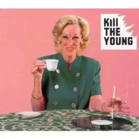 Couverture du produit · Kill The Young