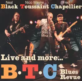 Couverture du produit · B.T.C Blues Revue - Live And More…