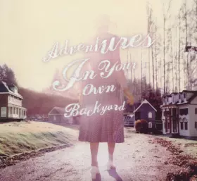 Couverture du produit · Adventures In Your Own Backyard
