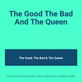 Couverture du produit · The Good The Bad And The Queen