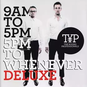 Couverture du produit · 9am To 5pm - 5pm To Whenever (Deluxe)