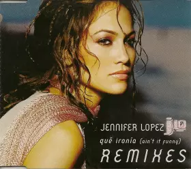 Couverture du produit · Qué Ironía (Ain't It Funny) (Remixes)