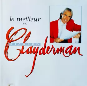 Couverture du produit · Le Meilleur De Richard Clayderman