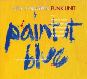 Couverture du produit · Paint It Blue (A Tribute To Cannonball Adderley)