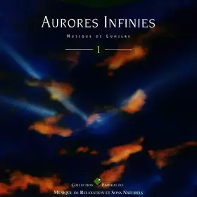 Couverture du produit · Aurores Infinies - Musique De Lumière