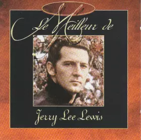 Couverture du produit · Le Meilleur De Jerry Lee Lewis