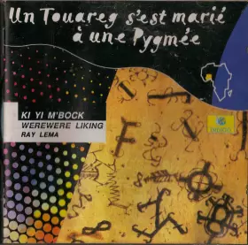 Couverture du produit · Un Touareg S'est Marié A Une Pygmée
