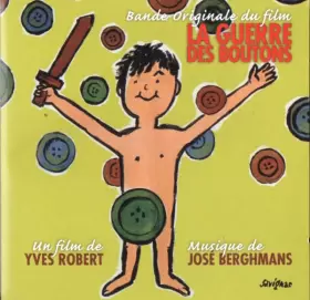 Couverture du produit · La Guerre Des Boutons (Bande Originale Du Film)