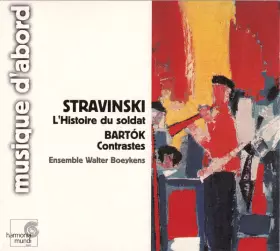 Couverture du produit · Stravinski: L'histoire Du Soldat; Bartók: Contrastes
