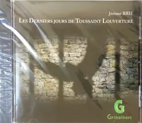 Couverture du produit · Les Derniers Jours De Toussaint Louverture