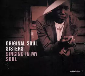 Couverture du produit · Original Soul Sisters - Singing In My Soul