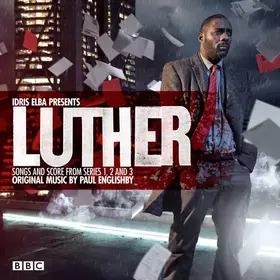 Couverture du produit · Luther : Songs And Score From Series 1, 2 And 3