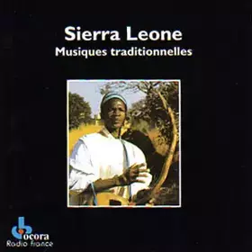 Couverture du produit · Sierra Leone: Musiques Traditionnelles