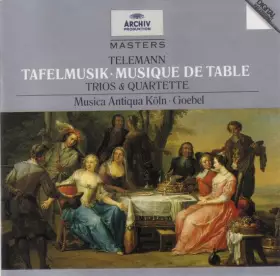 Couverture du produit · Tafelmusik - Musique De Table (Trios & Quartette)