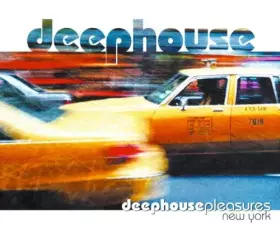 Couverture du produit · Deephouse Pleasures New York