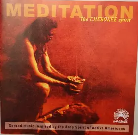 Couverture du produit · Meditation - The Cherokee Spirit