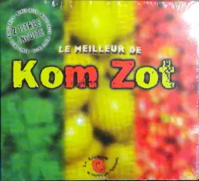 Couverture du produit · Le Meilleur De Kom Zot