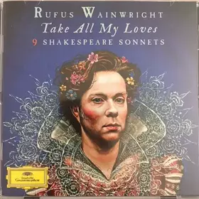 Couverture du produit · Take All My Loves - 9 Shakespeare Sonnets