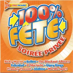 Couverture du produit · 100% Fête - Soirée Privée