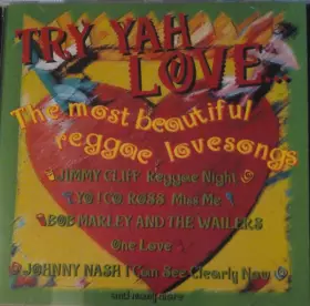 Couverture du produit · Try Yah Love (The Most Beautiful Reggae Lovesongs)