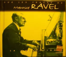 Couverture du produit · Sur Les Traces De Maurice Ravel