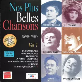 Couverture du produit · Nos Plus Belles Chansons ● 1890-1905 ● Vol. 1