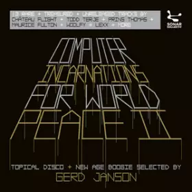 Couverture du produit · Computer Incarnations For World Peace II