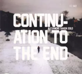 Couverture du produit · Continuation To The End