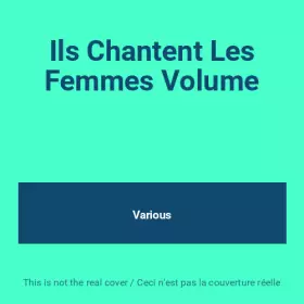 Couverture du produit · Ils Chantent Les Femmes Volume