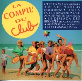 Couverture du produit · La Compil' Du Club (Techno Mixes)