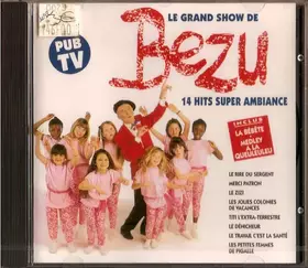 Couverture du produit · Le Grand Show De Bezu