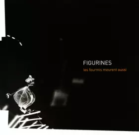 Couverture du produit · Les Fourmis Meurent Aussi