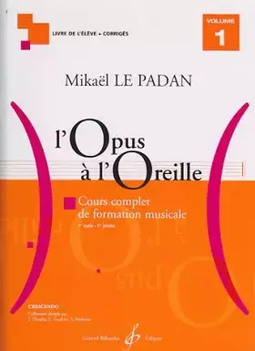 Couverture du produit · L'OPUS A L'OREILLE VOLUME 1