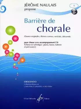Couverture du produit · BARRIERE DE CHORALE VOLUME 1