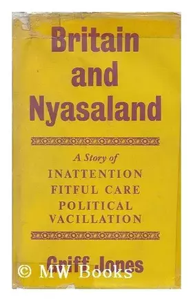 Couverture du produit · Britain and Nyasaland