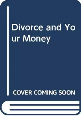 Couverture du produit · Divorce and Your Money
