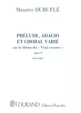 Couverture du produit · Prélude, Adagio Et Choral Varié Op.4.