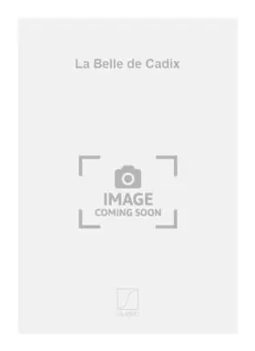 Couverture du produit · LA BELLE DE CADIX CHANT
