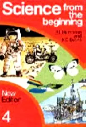 Couverture du produit · Science from the Beginning Pupils Book 4. New Edition