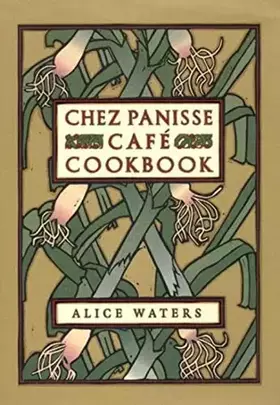 Couverture du produit · Chez Panisse Café Cookbook