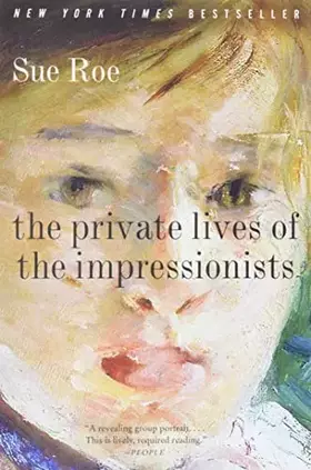 Couverture du produit · The Private Lives of the Impressionists