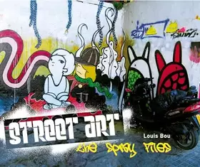 Couverture du produit · Street Art: The Spray Files