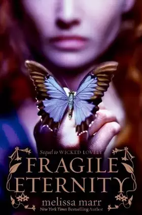Couverture du produit · Fragile Eternity (Wicked Lovely, 3)