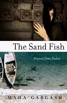 Couverture du produit · The Sand Fish: A Novel from Dubai
