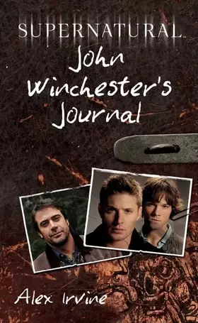 Couverture du produit · Supernatural: John Winchester's Journal