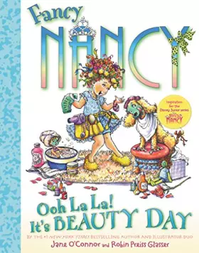 Couverture du produit · Fancy Nancy: Ooh La La! It's Beauty Day