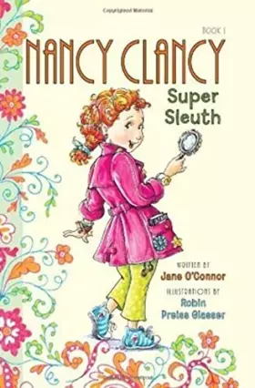 Couverture du produit · Fancy Nancy: Nancy Clancy, Super Sleuth