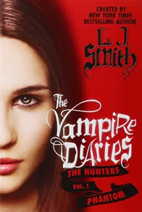 Couverture du produit · The Vampire Diaries: The Hunters: Phantom