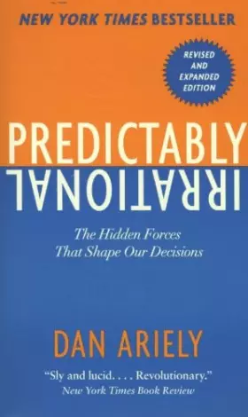 Couverture du produit · Predictably Irrational, Revised: The Hidden Forces That Shape Our Decisions