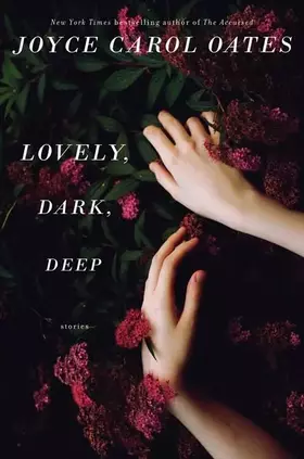 Couverture du produit · Lovely, Dark, Deep: Stories